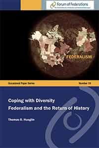 Coping with Diversity Federalism and the Return of History Number 19