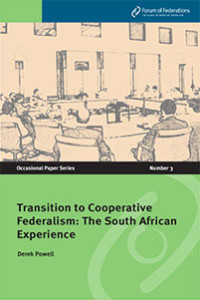 Transition to Cooperative Federalism: The South African Experience Number 3
