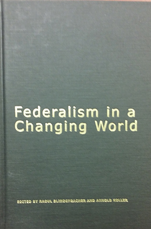 Federalism in a Changing World – A Conceptual Framework for the Conference