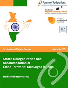 States Reorganization and Accommodation of Ethno-Territorial Cleavages in India   Occasional Paper Number 29
