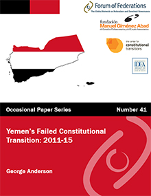 Yemen’s Failed Constitutional Transition: 2011-15: Number 41