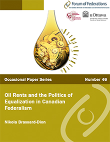 Oil Rents and the Politics of Equalization in Canadian Federalism Number 46