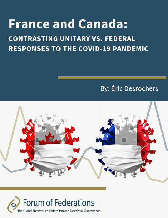 France and Canada: CONTRASTING UNITARY VS. FEDERAL RESPONSES TO THE COVID-19 PANDEMIC