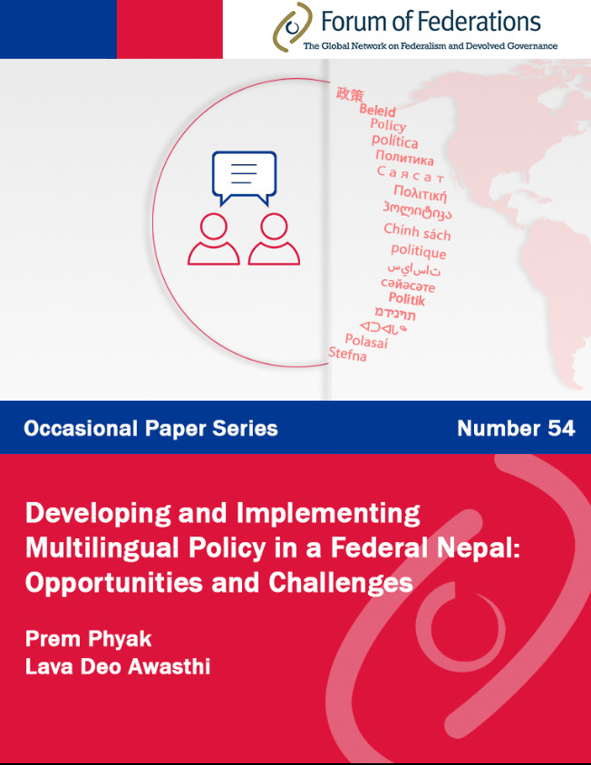Developing and Implementing Multilingual Policy in a Federal Nepal: Opportunities and Challenges: Number 54
