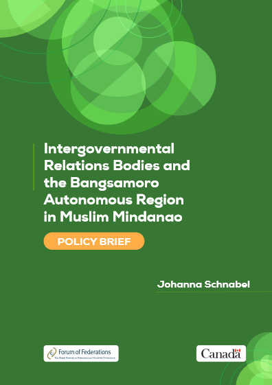 Intergovernmental Relations Bodies and the Bangsamoro Autonomous Region in Muslim Mindanao: A Policy Brief